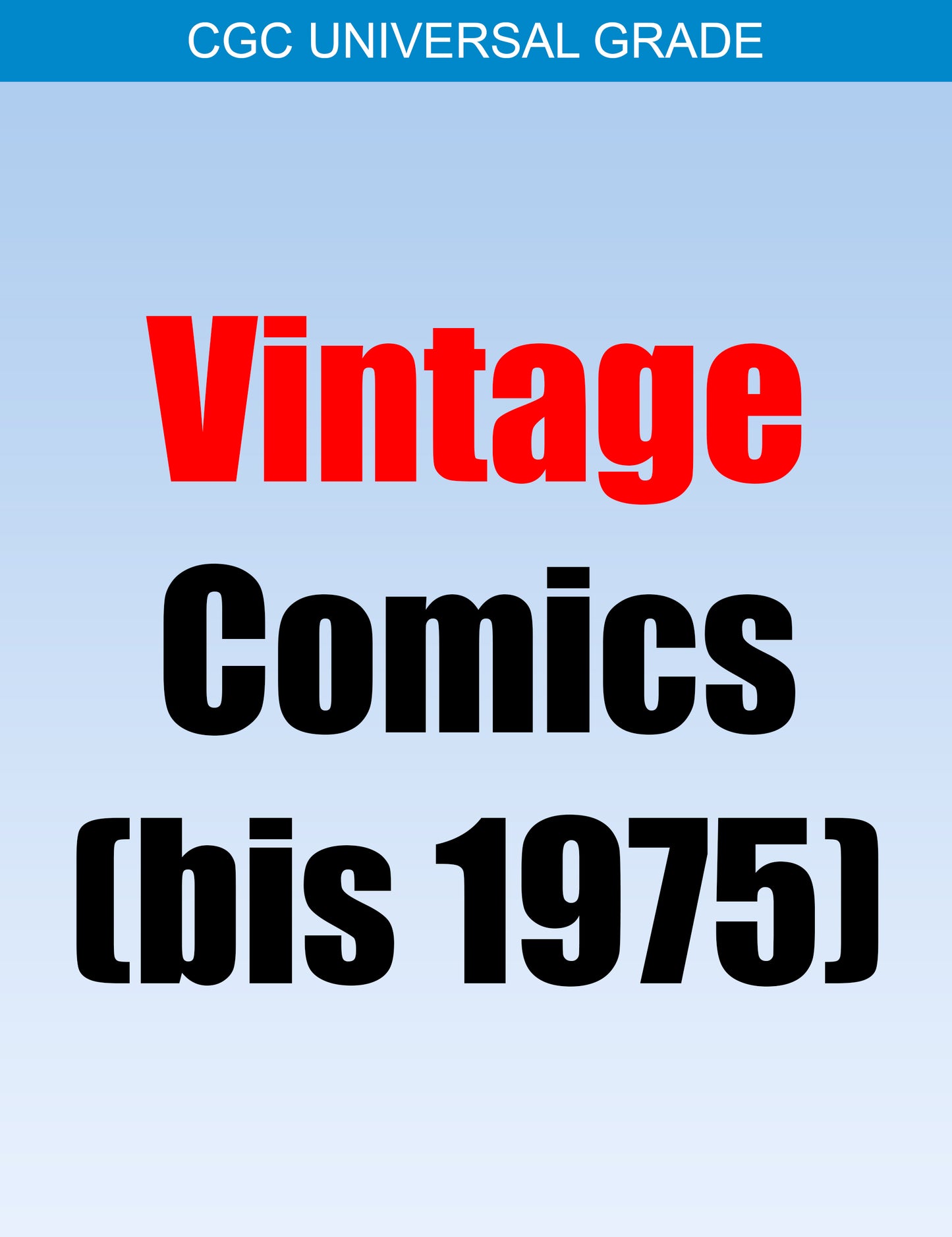 CGC Grading – Vintage Comics (bis 1975)